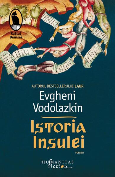Istoria Insulei - Evgheni Vodolazkin - Humanitas Fiction