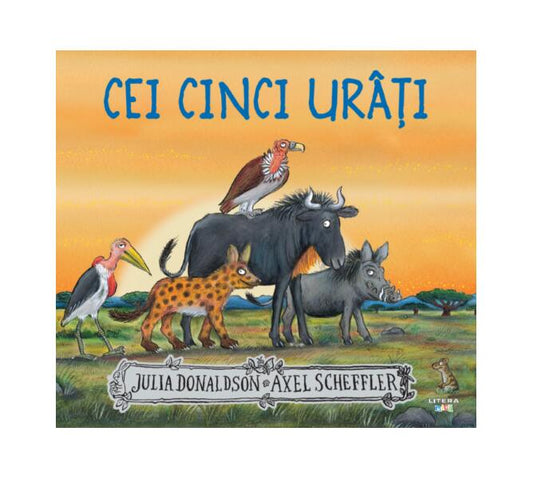 Cei cinci urâți - Julia Donaldson - Litera mică