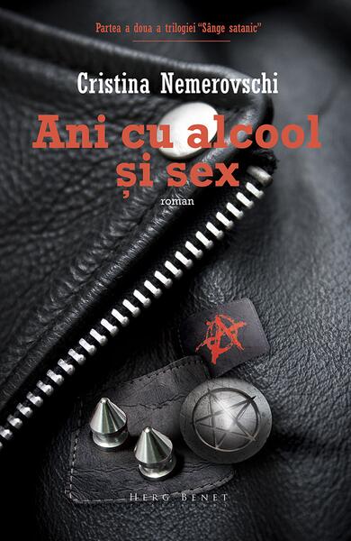 Ani cu alcool şi sex - Cristina Nemerovschi - Herg Benet Publishers
