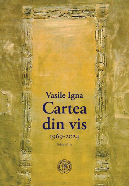 Cartea din vis. Antologie de autor (1969-2024) - Paperback brosat - Școala Ardeleană