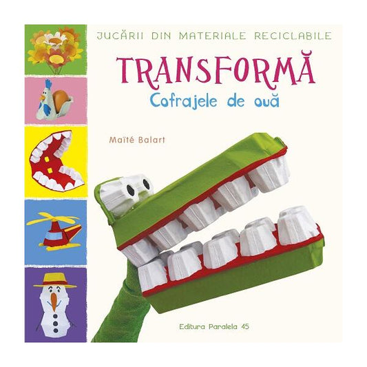 Transformă cofrajele de ouă - Maïté Balart - Paralela 45