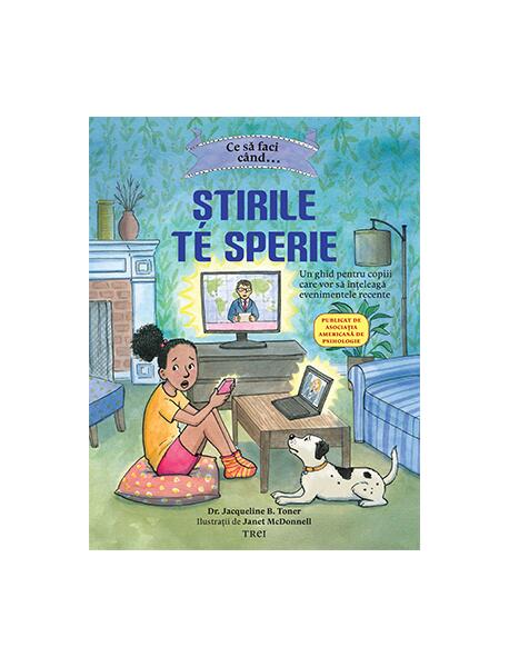 Ce să faci când... Știrile de sperie - Bonnie Matthews, Dawn Huebner - Trei