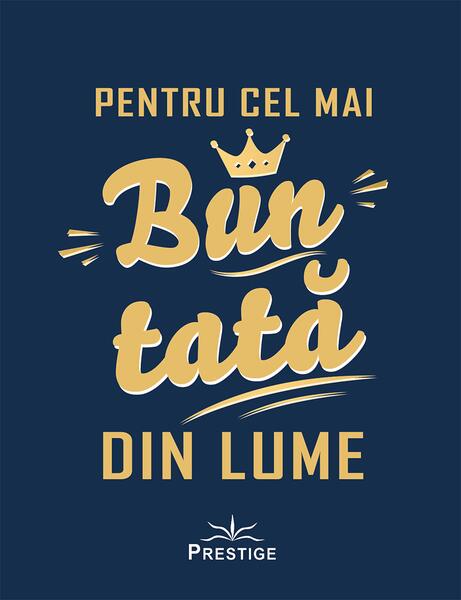 Pentru cel mai bun tată din lume - Prestige