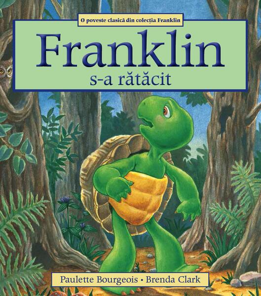 Franklin s-a rătăcit - Paulette Bourgeois - Katartis