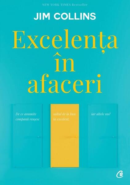 Excelența în afaceri - Jim Collins - Curtea Veche