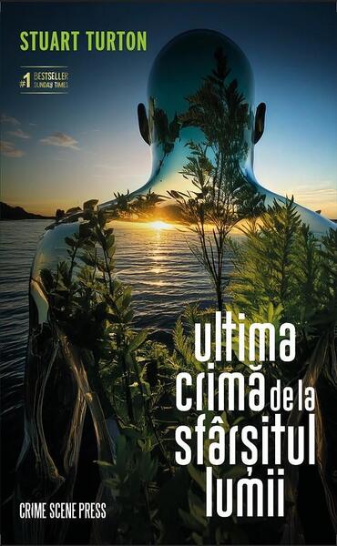 Ultima crimă de la sfârșitul lumii - Crime Scene Press