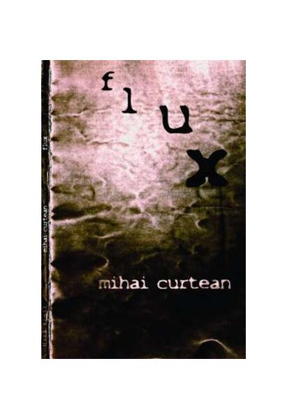 flux - Mihai Curtean - Herg Benet Publishers