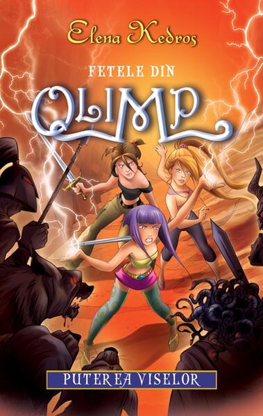 Puterea viselor. Fetele din Olimp (Vol. 2) - Elena Kedros - RAO