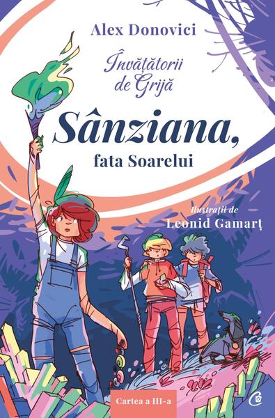 Sânziana, fata Soarelui (Vol. 3) - Alex Donovici - Curtea Veche