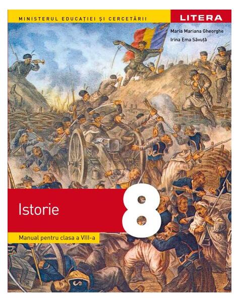 Manual. Istorie. Clasa a VIII-a - Irina Ema Săvuță, Maria Mariana Gheorghe - Litera
