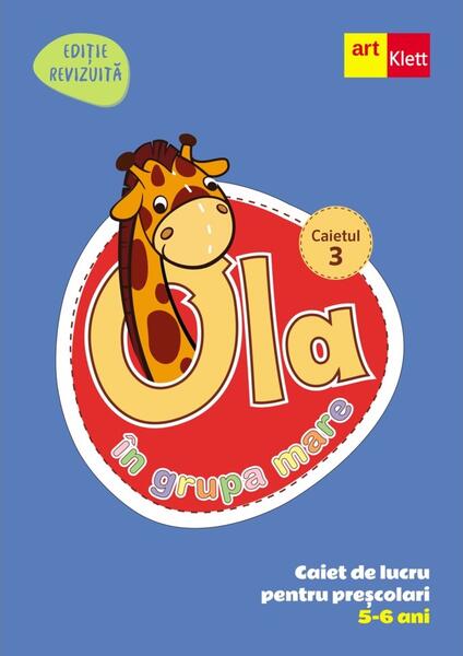OLA în grupa mare. Caiet de lucru pentru preșcolari. Caietul 3 (5-6 ani) - Art Klett