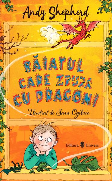 Băiatul care zbura cu dragoni (Vol. 3) - Andy Sheperd - Univers