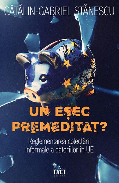 Un eșec premeditat? - Cătălin-Gabriel Stănescu - Tact