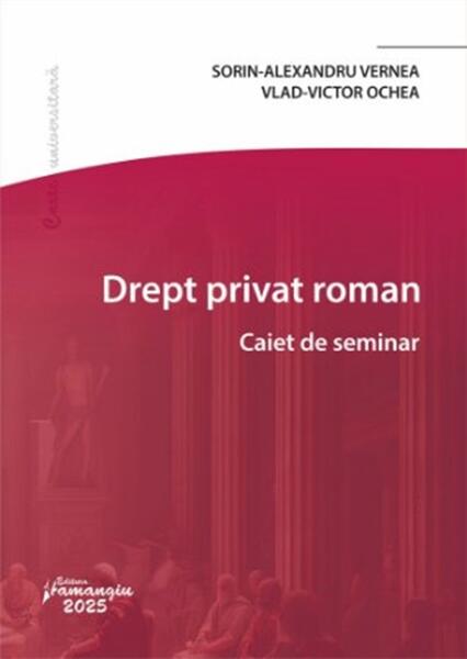 Drept privat român - Sorin-Alexandru Vernea, Vlad-Victor Ochea - Hamangiu