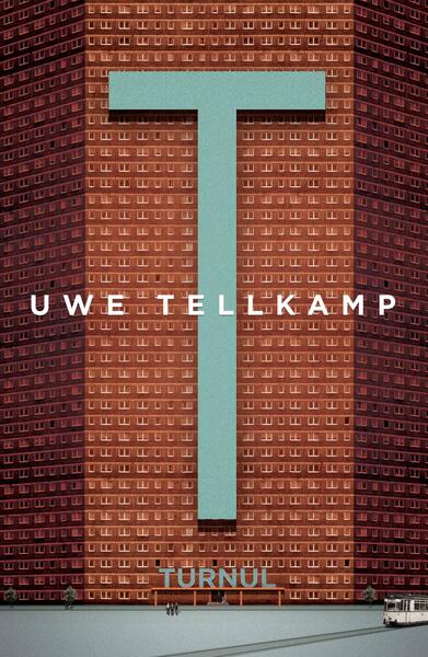 Turnul - Uwe Tellkamp - Curtea Veche