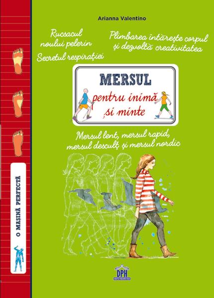 Mersul pentru inima și minte - Giulia Pianigiani, Arianna Valentino - Didactica Publishing House