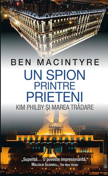 Un spion printre prieteni - Ben Macintyre - RAO