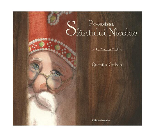 Povestea Sfântului Nicolae - Quentin Gréban - Nomina