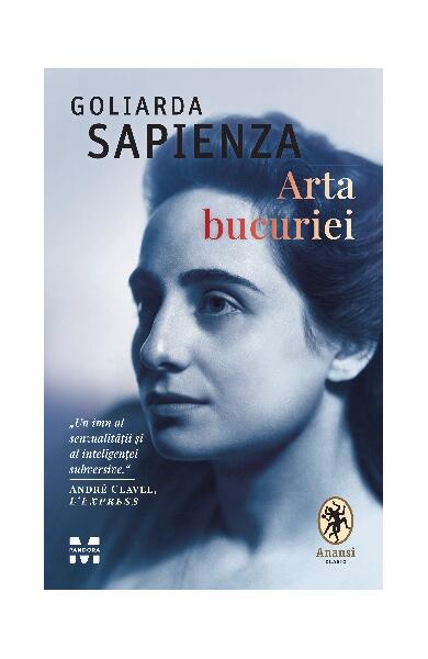 Arta bucuriei - Angelo Pellegrino, Goliarda Sapienza - Pandora M