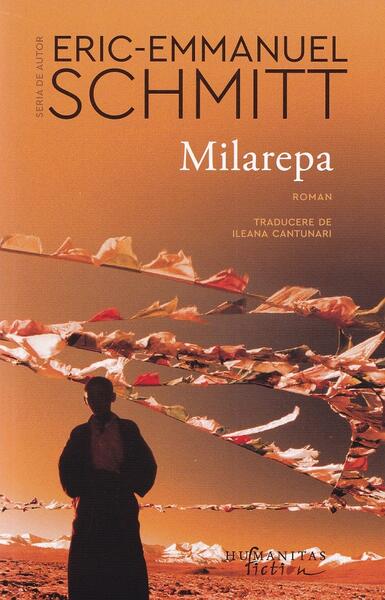 Milarepa - Eric-Emmanuel Schmitt - Humanitas Fiction