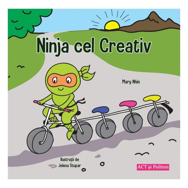 Ninja cel Creativ - Mary Nhin - Act și Politon