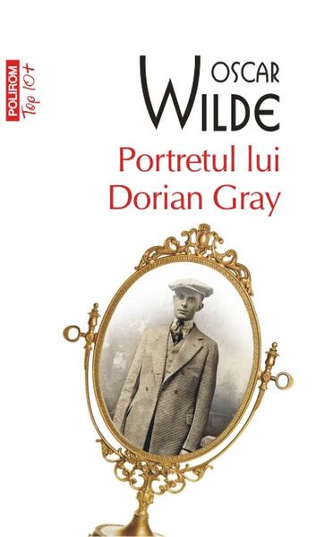 Portretul lui Dorian Gray - Oscar Wilde - Polirom
