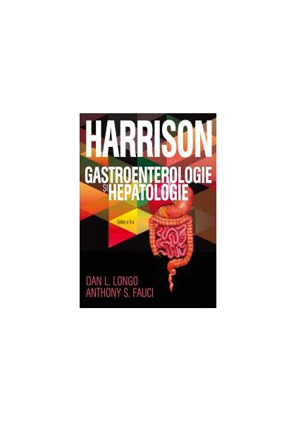 Harrison. Gastroenterologie și hepatologie - Dan L. Longo, Anthony S. Fauci - All