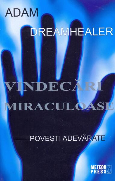 Vindecări miraculoase - Adam - Meteor Press