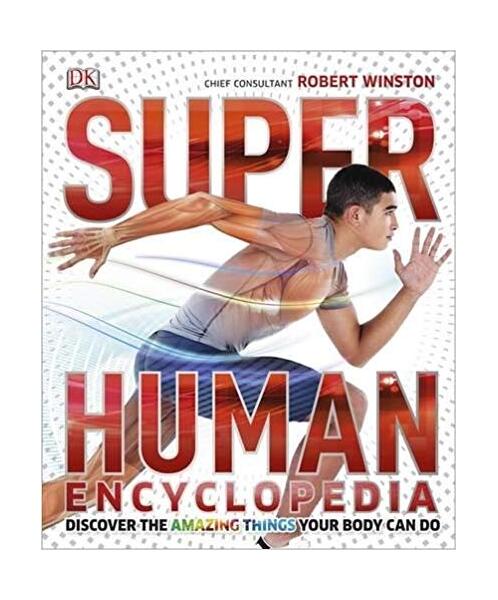 SuperHuman Encyclopedia - Hardcover - Robert Winston - DK Publishing (Dorling Kindersley)