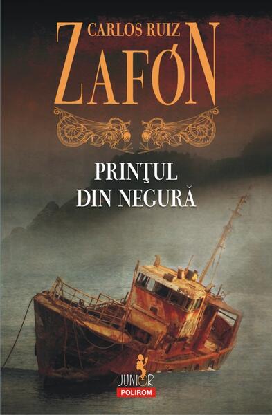 Prințul din negură. Ediția 2017 - Carlos Ruiz Zafón - Polirom