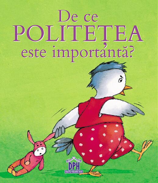 De ce politețea este importantă? - Sophie Bellier - Didactica Publishing House