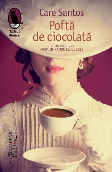 Poftă de ciocolată - Care Santos - Humanitas Fiction