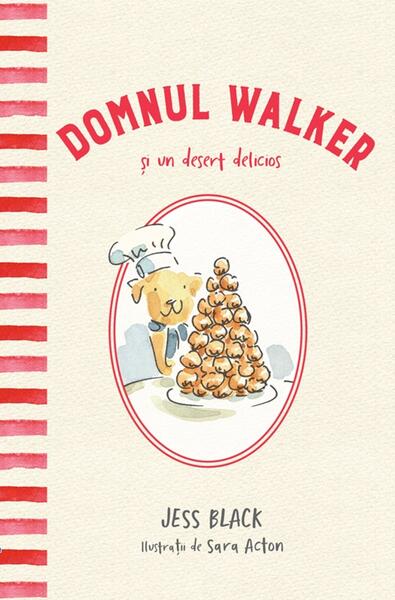 Domnul Walker și un desert delicios - Jess Black - Didactica Publishing House