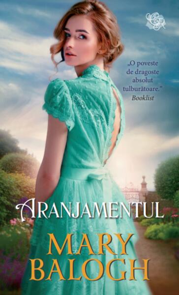 Aranjamentul - Mary Balogh - Litera