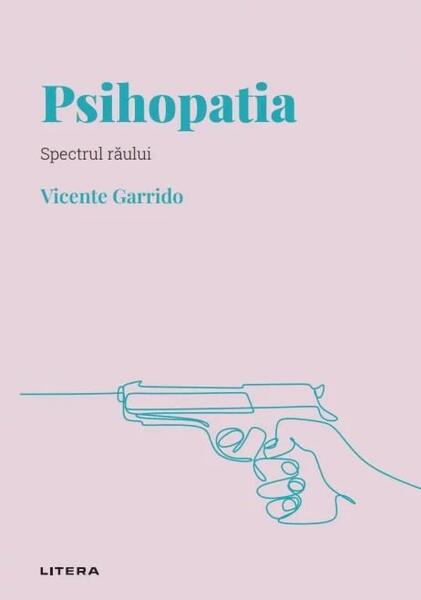 Psihopatia (Vol. 2) - Vicente Garrido - Litera