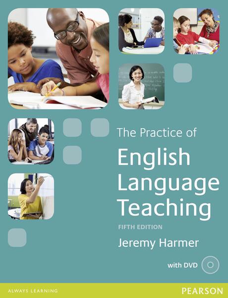 The Practice of English Language Teaching with DVD, 5th Edition - Jeremy Harmer