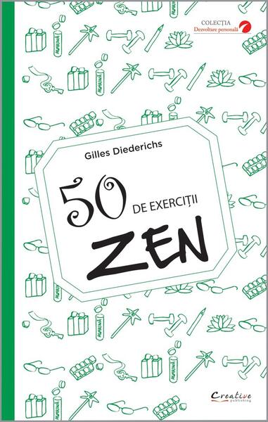 50 de exerciții Zen - Gilles Diederichs