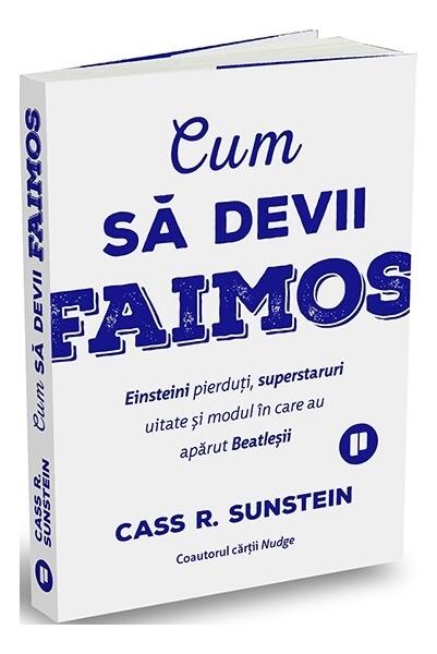 Cum să devii faimos - Cass R. Sunstein - Publica
