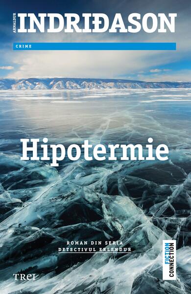 Hipotermie - Arnaldur Indridason - Trei