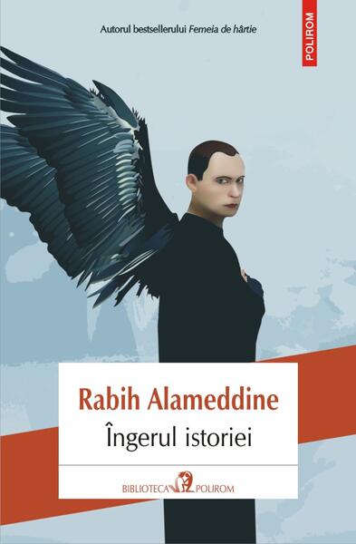 Îngerul istoriei - Rabih Alameddine - Polirom