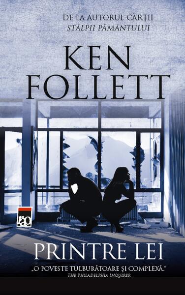 Printre lei - Ken Follett - RAO