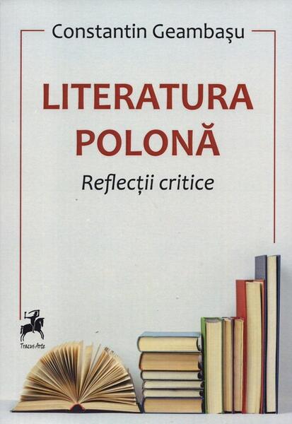 Literatura polonă - Constantin Geambașu - Tracus Arte