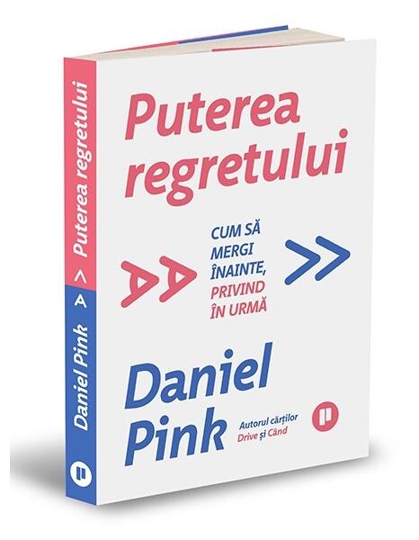 Puterea regretului - Daniel Pink - Publica