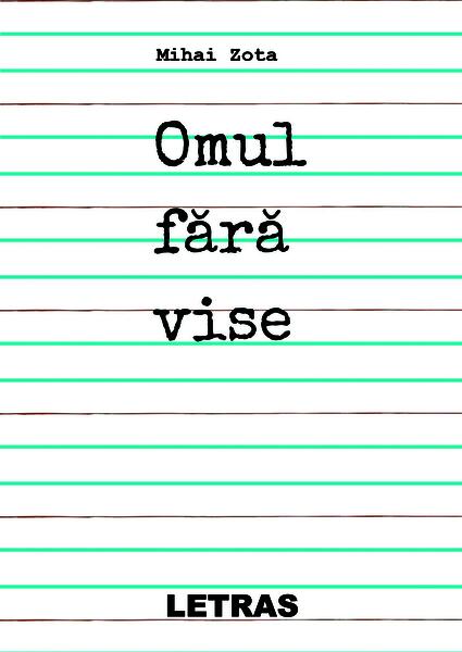 Omul fără vise - Mihai Zota - Letras