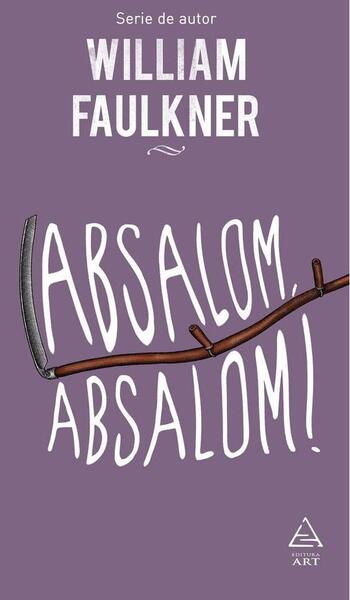 Absalom, Absalom! - William Faulkner - Art