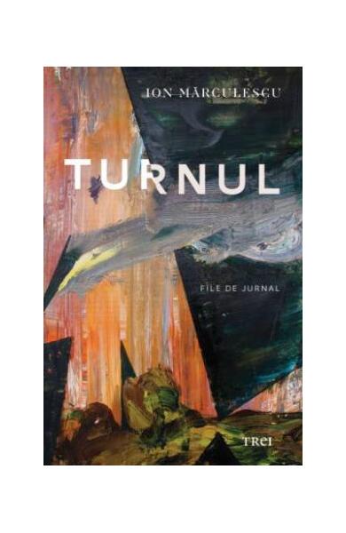 Turnul - Paperback brosat - Ion Mărculescu - Trei