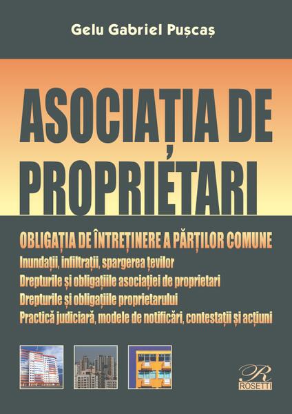 Asociația de proprietari. Obligația de întreținere a părților comune - Gelu Gabriel Pușcaș - Rosetti Internaţional