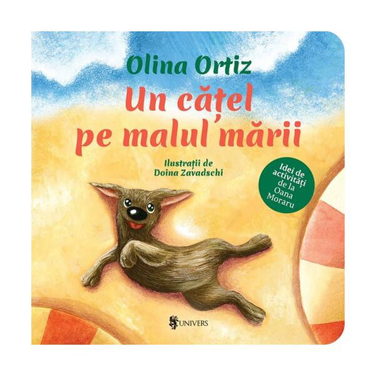 Un cățel pe malul mării - Hardcover - Olina Ortiz - Univers