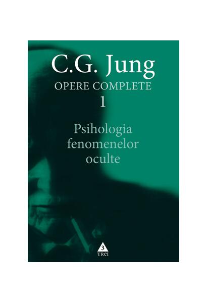 Psihologia fenomenelor oculte (Vol. 1) - Carl Gustav Jung - Trei