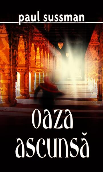 Oaza ascunsă - Paul Sussman - RAO